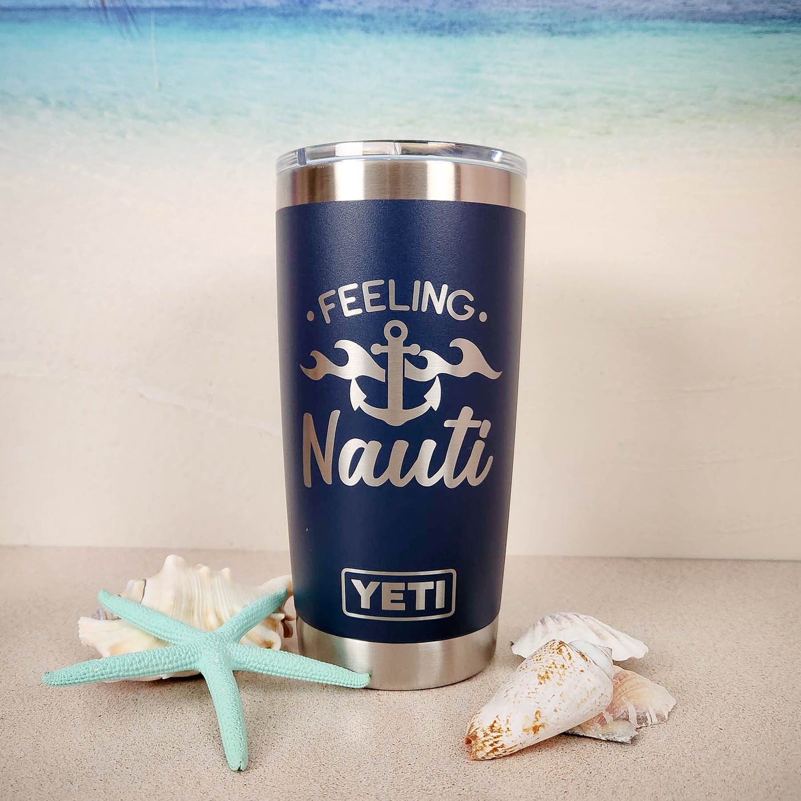 Feeling Nauti - Engraved YETI Tumbler