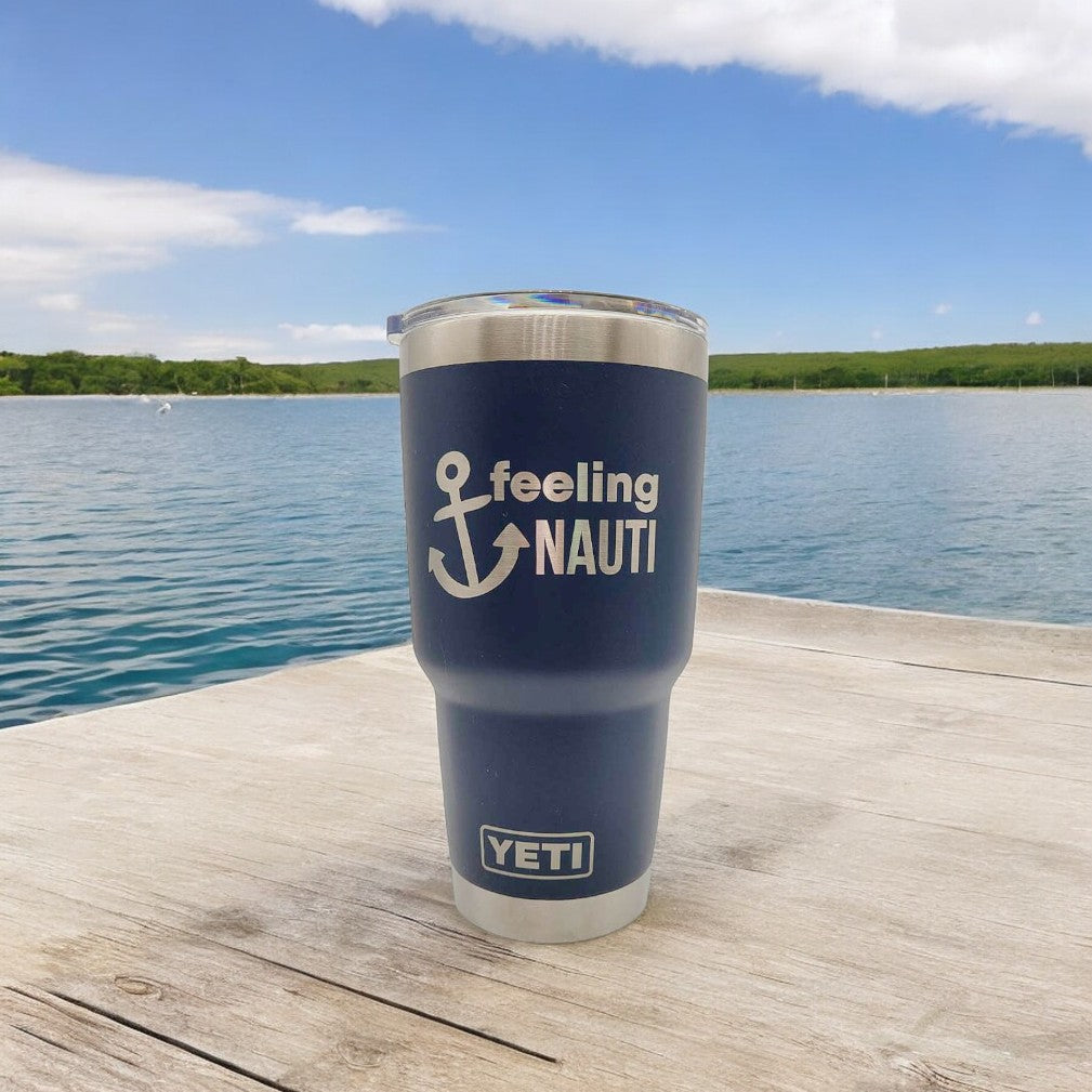 Feeling Nauti - Engraved YETI Tumbler