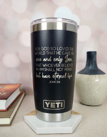 For God So Loved The World - John 3:16 Scripture Engraved YETI Tumbler2