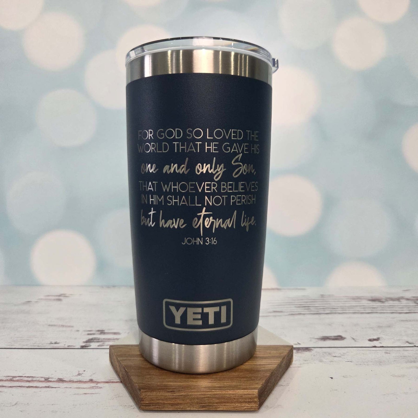 For God So Loved The World - John 3:16 Scripture Engraved YETI Tumbler2