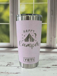 Happy Camper - Tent Camping - Engraved YETI Tumbler