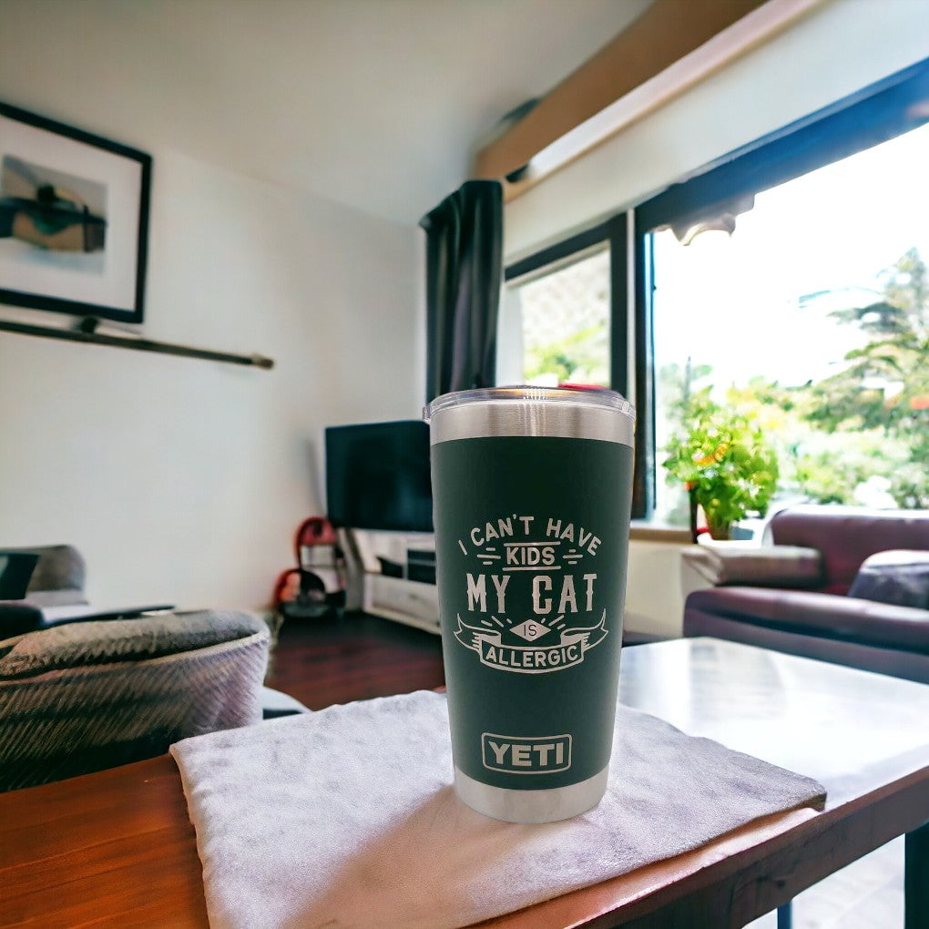 I Can't Have Kids My Cat is Allergic - Engraved YETI Tumbler