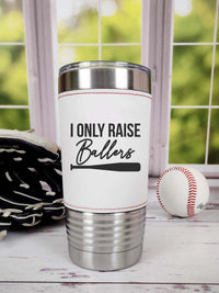 I Only Raise Ballers - Baseball Cup by Sunny Box