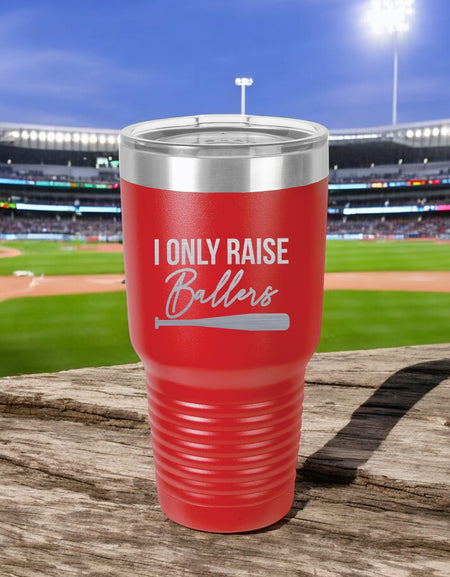 I Only Raise Ballers - Engraved Polar Camel Tumbler or Water Bottle