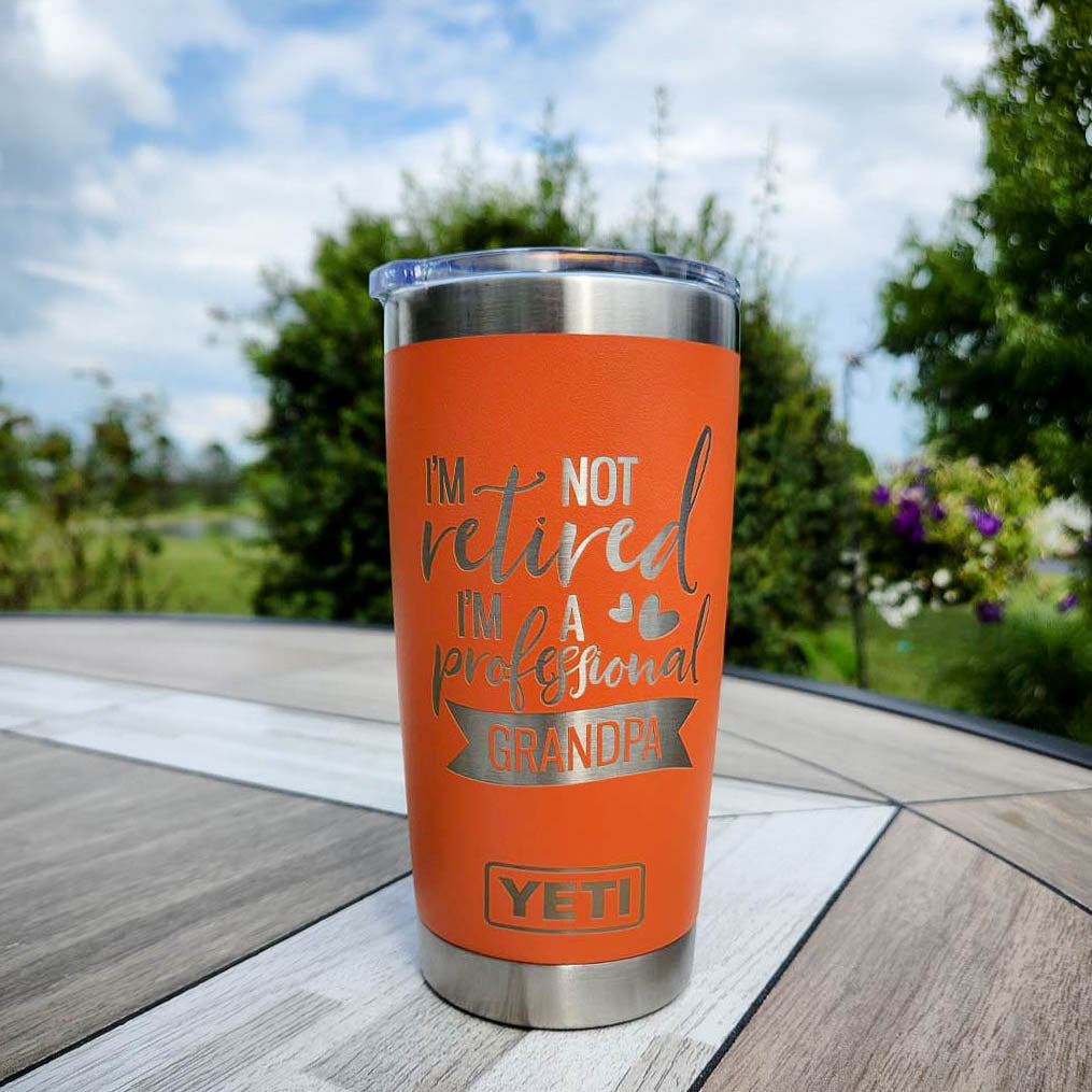 I'm Not Retired I'm A Professional Grandpa - Engraved YETI Tumbler