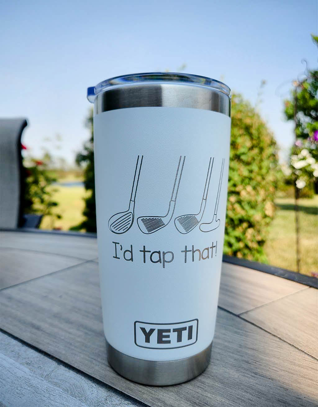 I'd Tap That - Engraved YETI Tumbler