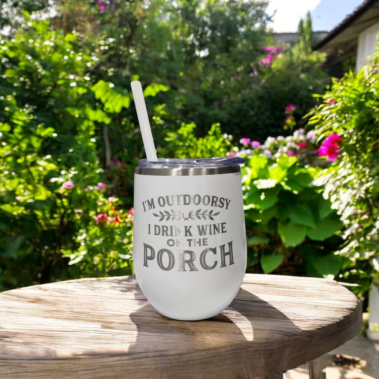 I'm Outdoorsy I Drink Wine on the Porch engraved 12oz Wine Tumbler White