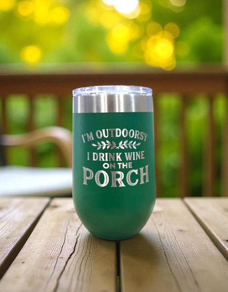 I'm Outdoorsy, I Drink Wine on the Porch - Engraved Polar Camel Wine Tumbler