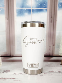 Let It Snow - Christmas/Winter Engraved YETI Tumbler
