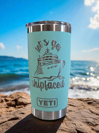 Let's Get Shipfaced Engraved YETI Tumbler