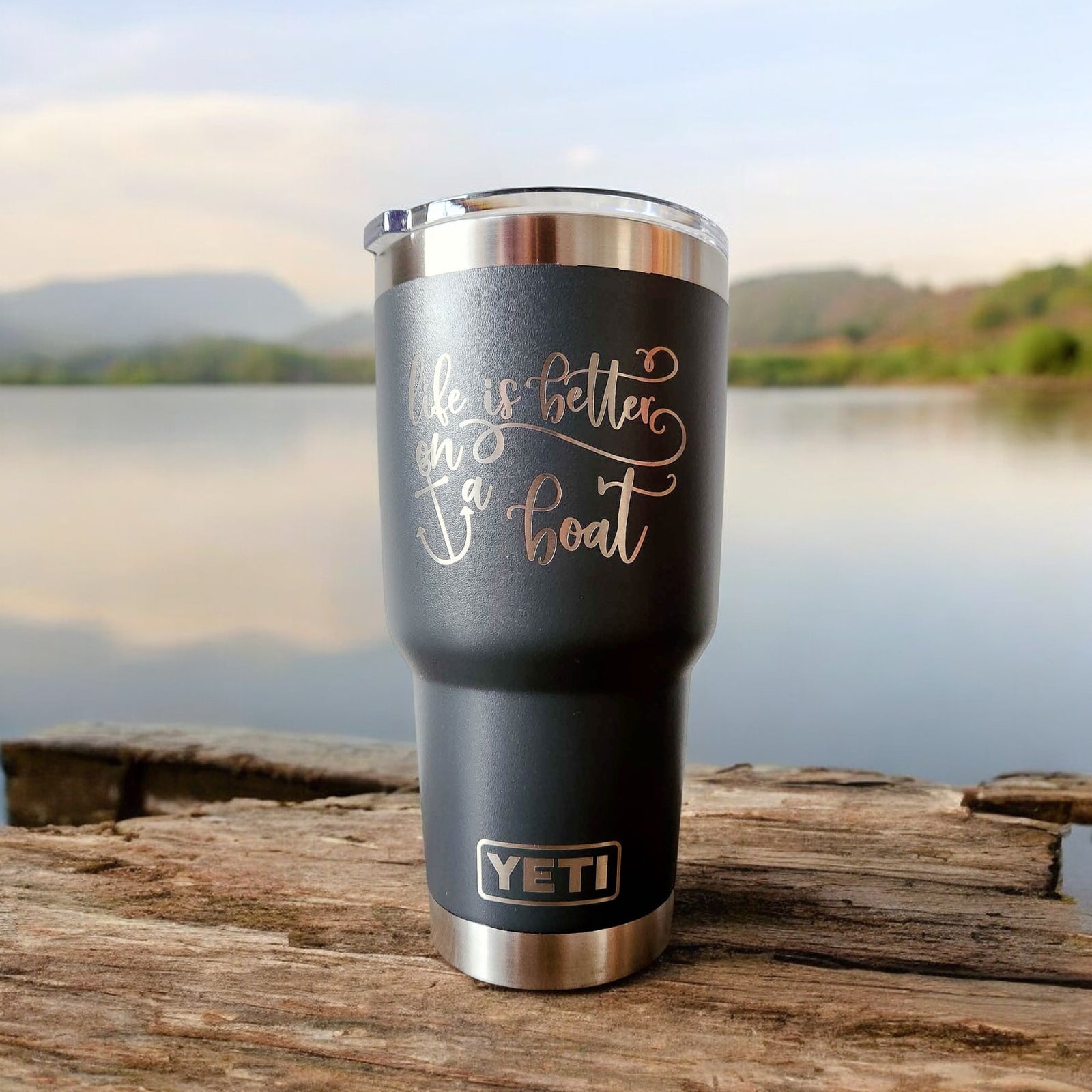 Life is Better on a Boat - Engraved YETI Tumbler