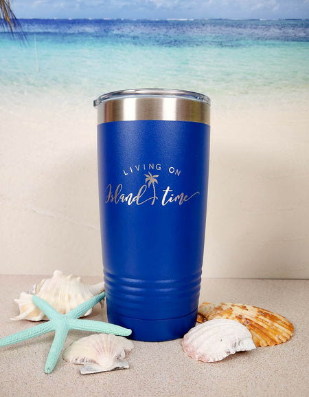 Living on Island Time - Engraved Polar Camel Tumbler