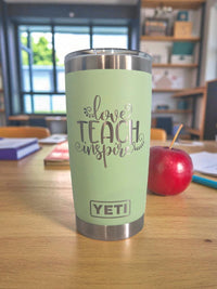 Love, Teach, Inspire - Engraved YETI Tumbler