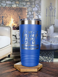 My Favorite People Call Me Grandma Engraved Tumbler 20oz Blue Sunny Box