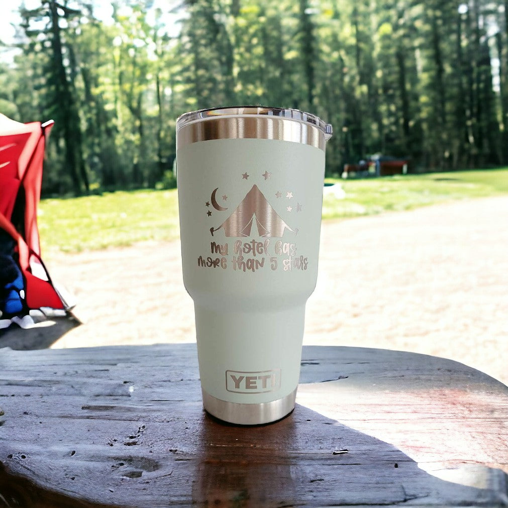 My Hotel Has More than 5 Stars - Camping Engraved YETI Tumbler