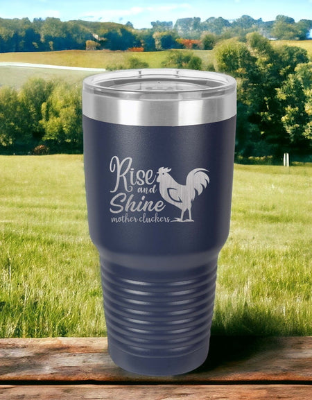 Rise and Shine Mother Cluckers Funny Farm Tumbler by Sunny Box