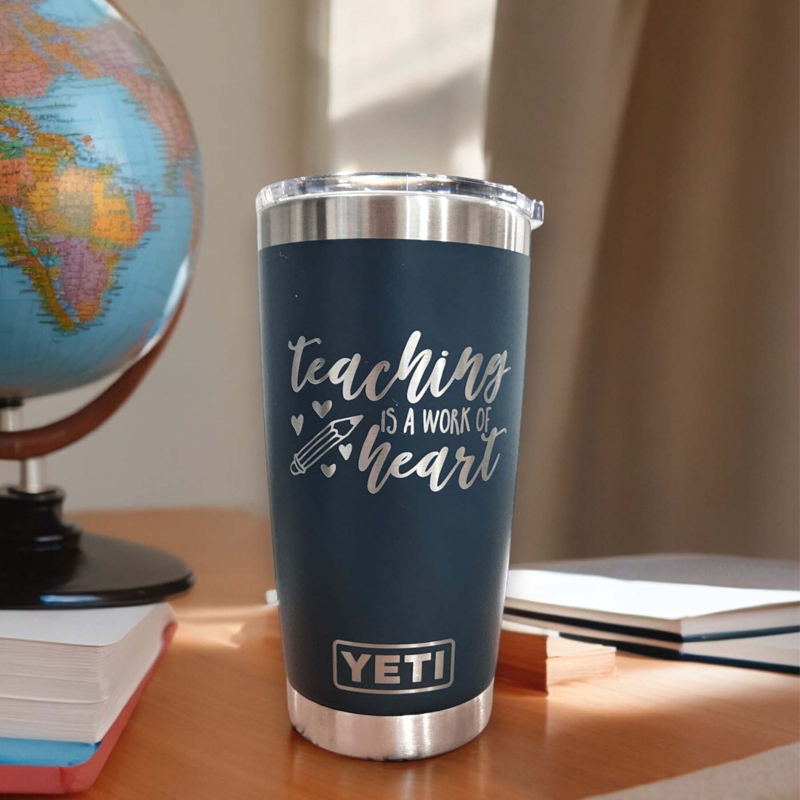 Teaching is a Work of Heart - Engraved YETI Tumbler