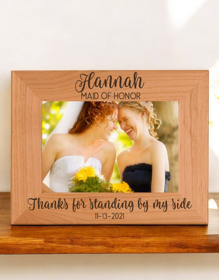 Thanks for Standing By My Side - Engraved Bridesmaid Maid of Honor Picture Frame by Sunny Box