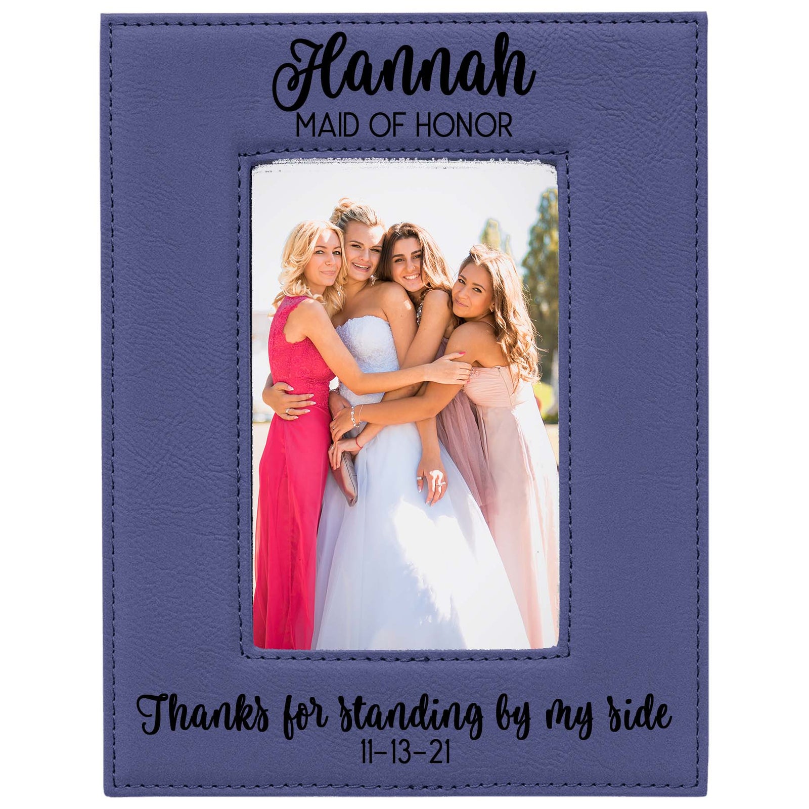 Thanks for Standing By My Side - Bridesmaid/Maid of Honor Leatherette Picture Frame