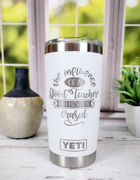 The Influence of a Good Teacher - Engraved YETI Tumbler2