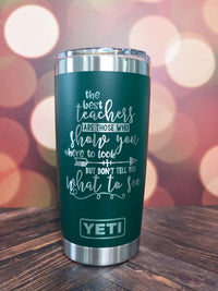 The Best Teachers - Engraved YETI Tumbler
