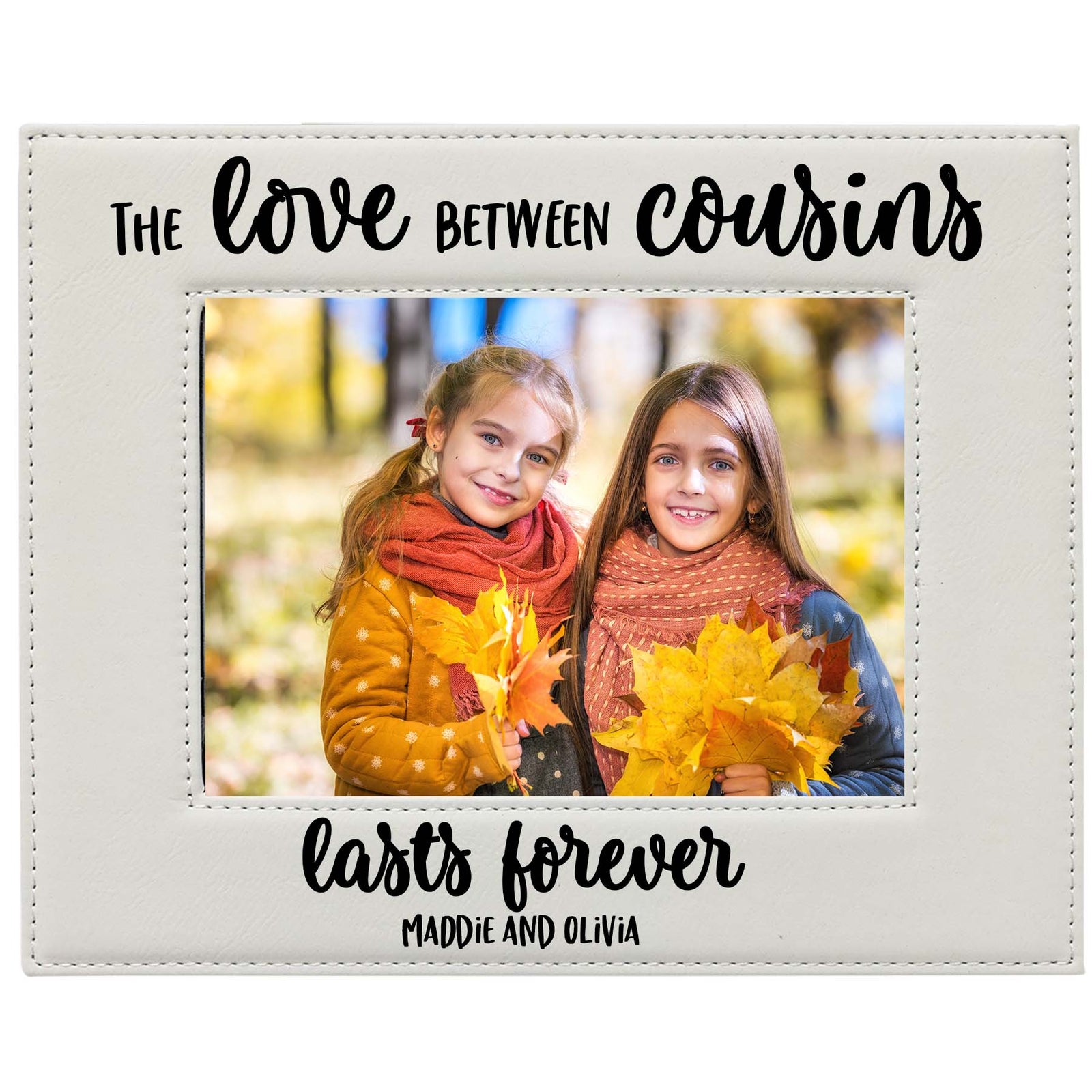 The Love Between Cousins Lasts Forever - Leatherette Picture Frame