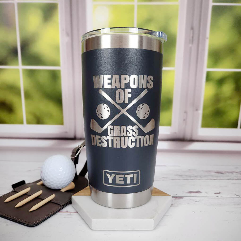 Weapons of Grass Destruction - Engraved YETI Tumbler