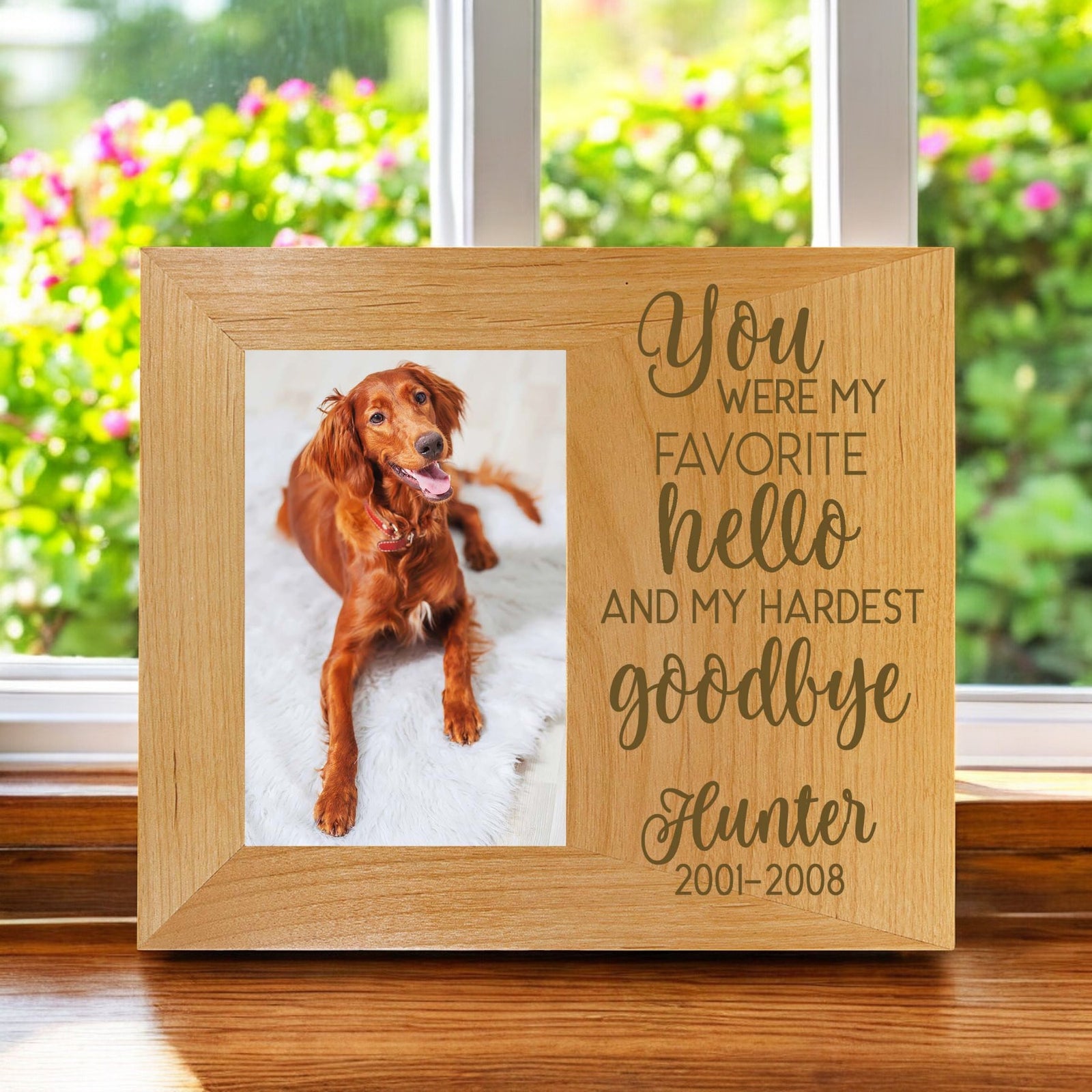 You Were My Favorite Hello and My Hardest Goodbye - Engraved Pet Memorial Wood Picture Frame - Sunny Box