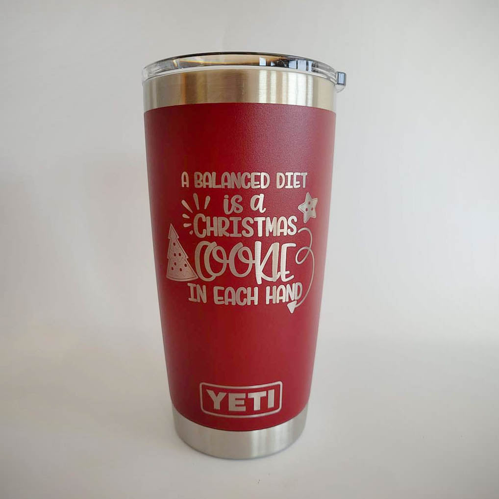 A Balanced Diet is a Christmas Cookie in Each Hand - Christmas Engraved YETI Tumbler