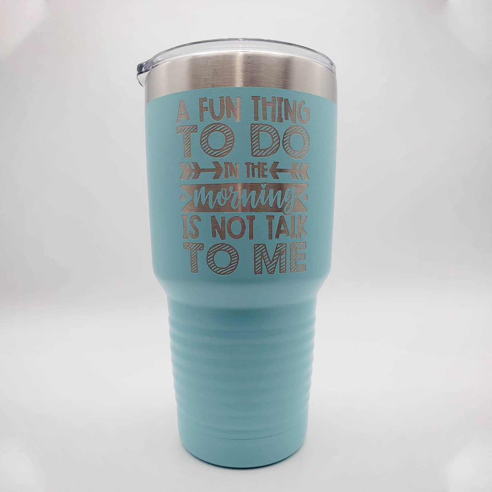 A Fun Thing To Do In The Morning Is Not Talk To Me Funny Introvert Engraved Tumbler Polar Camel 30oz Light Blue Sunny Box