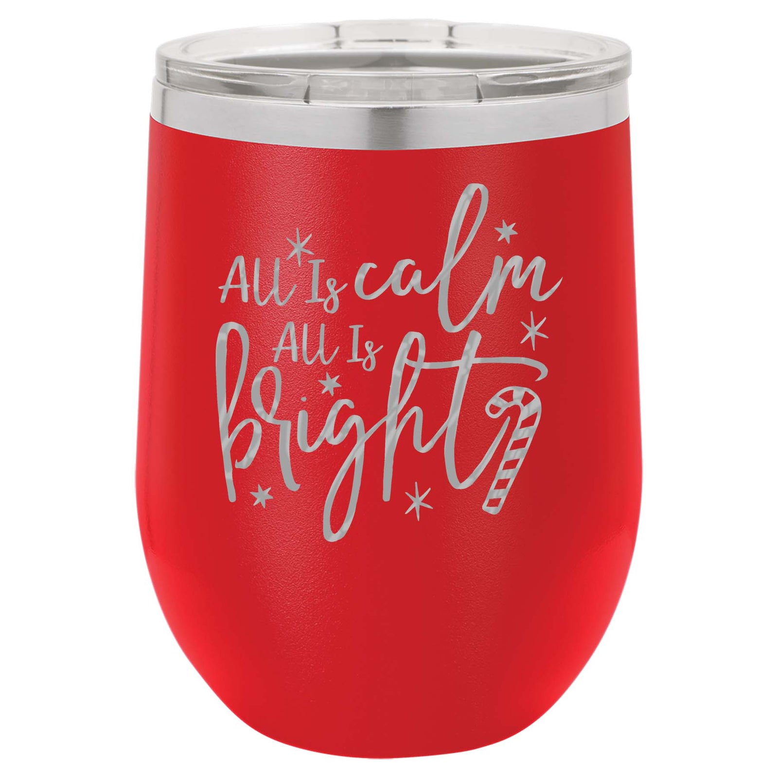 All Is Calm All Is Bright - Christmas Engraved 12oz Wine Tumbler Red - Sunny Box