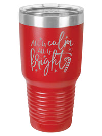 All Is Calm All Is Bright - Christmas Engraved 30oz Wine Tumbler Red - Sunny Box