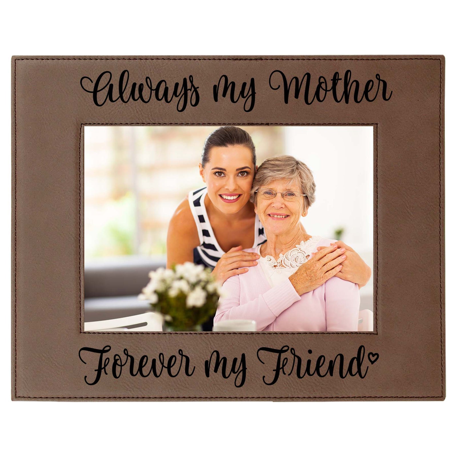 Always My Mother Leatherette Picture Frame