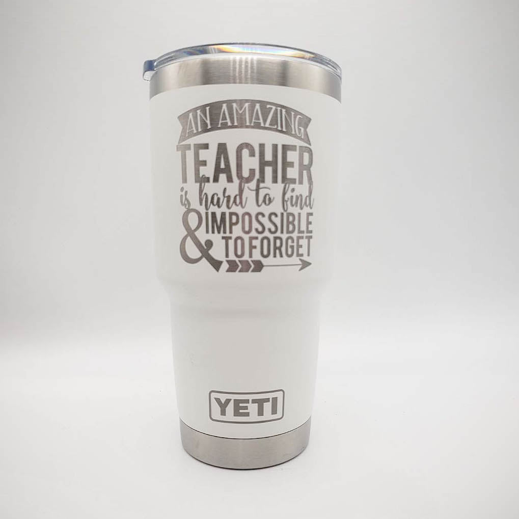 An Amazing Teacher Is Hard To Find - Engraved YETI Tumbler