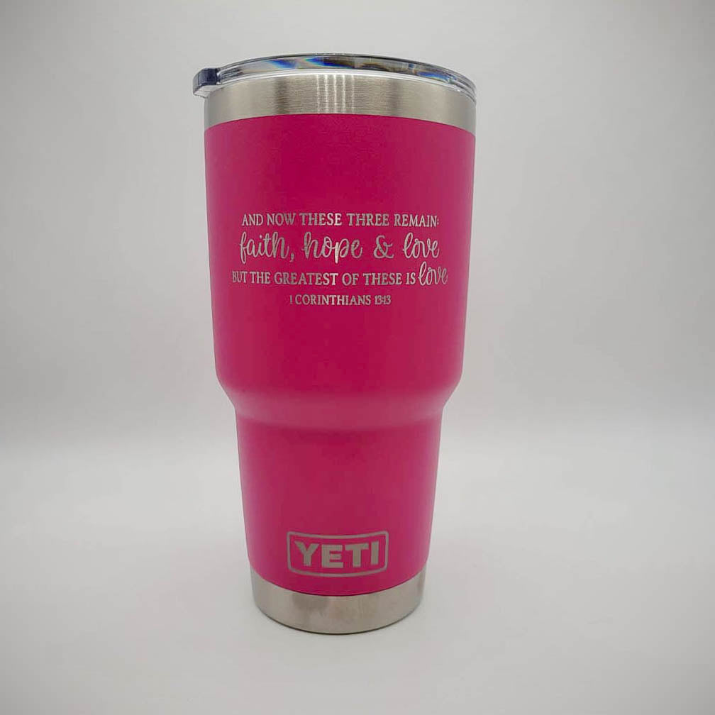 1 Corinthians 13:13 Scripture Engraved YETI Tumbler