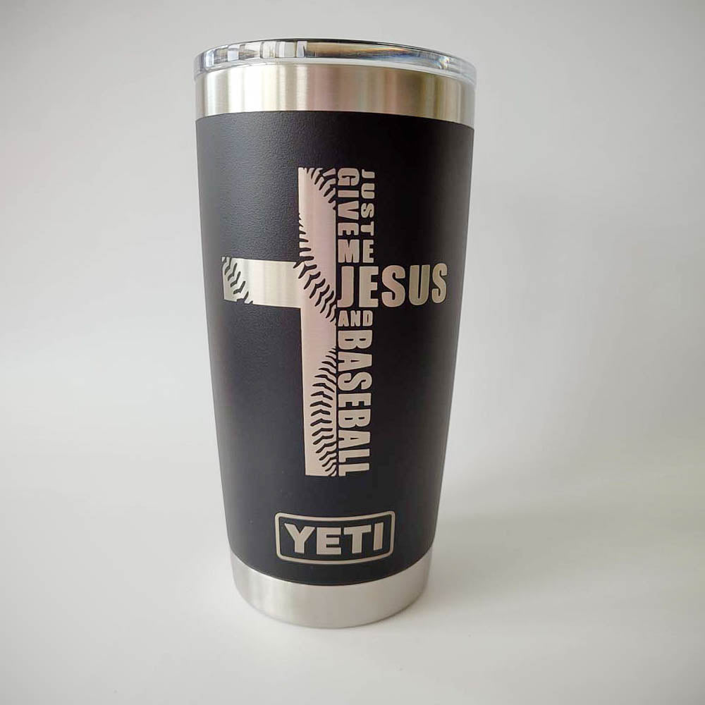 Just Give Me Jesus and Baseball - Engraved YETI Tumbler