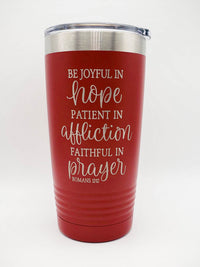Be Joyful in Hope Romans 12:12 Engraved Polar Camel Tumbler 20oz Red - Sunny Box