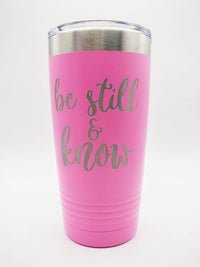 Be Still and Know - Psalms 46:10 Bible Verse - Engraved Polar Camel 20oz Pink Tumbler - Sunny Box