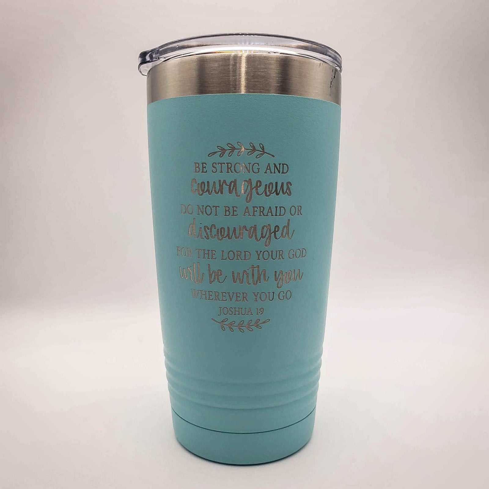 Be Strong and Courageous - Christian Engraved 20oz Light Blue Polar Camel Tumbler by Sunny Box