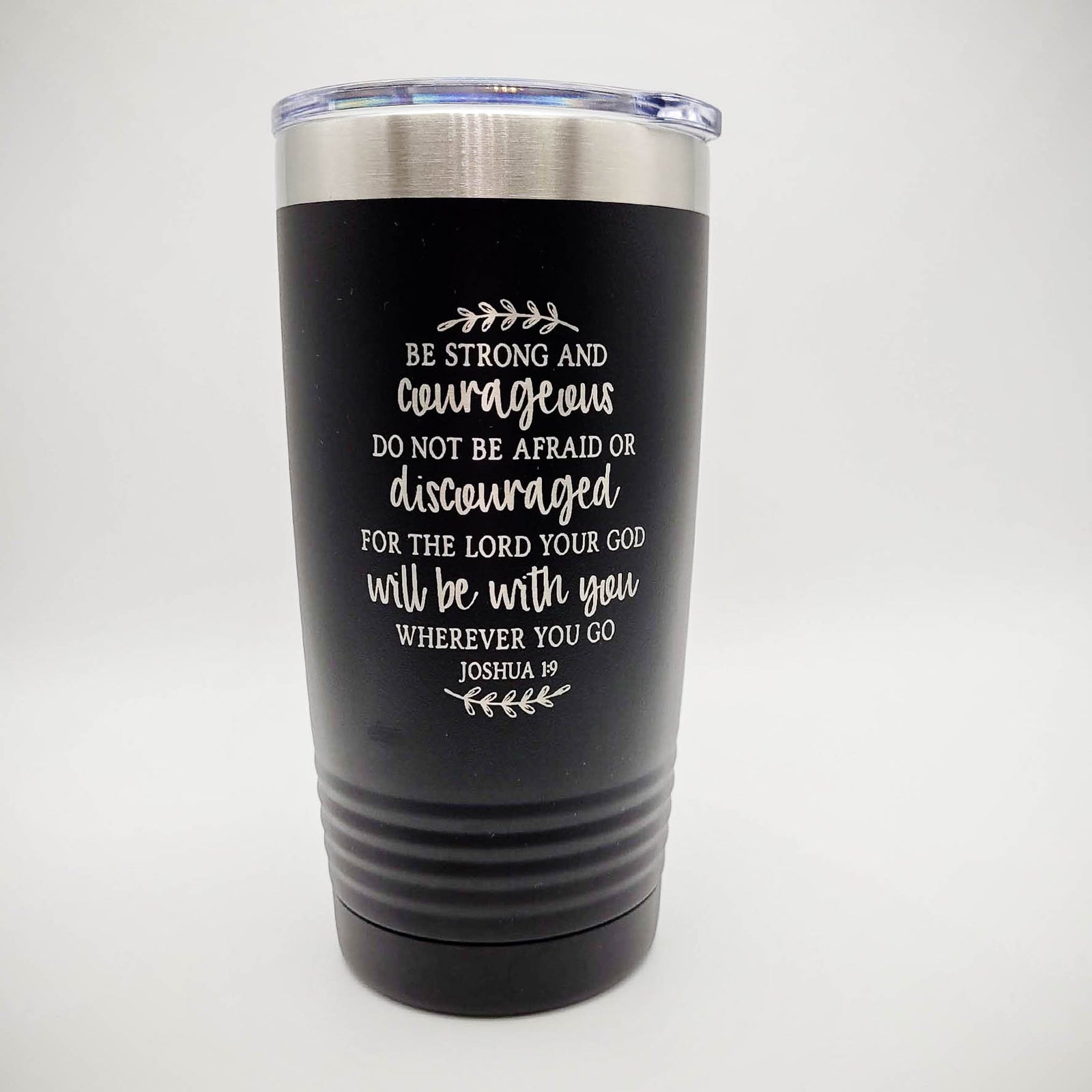 Be Strong and Courageous - Christian Engraved 20oz Black Polar Camel Tumbler by Sunny Box