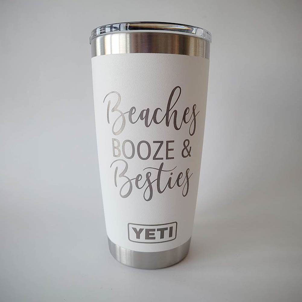 Beaches Booze and Besties - Engraved YETI Tumbler