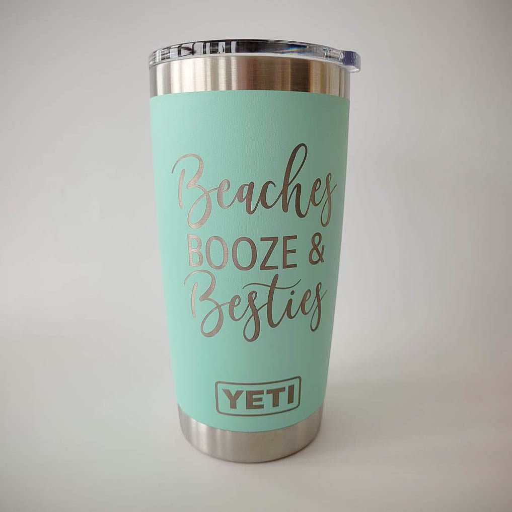 Beaches Booze and Besties - Engraved YETI Tumbler