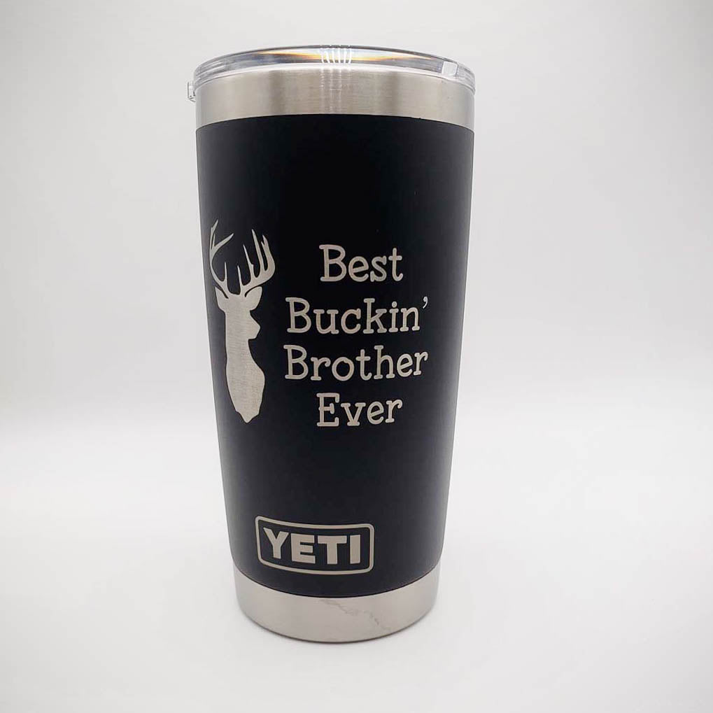 Best Buckin' Brother Ever Engraved YETI Tumbler