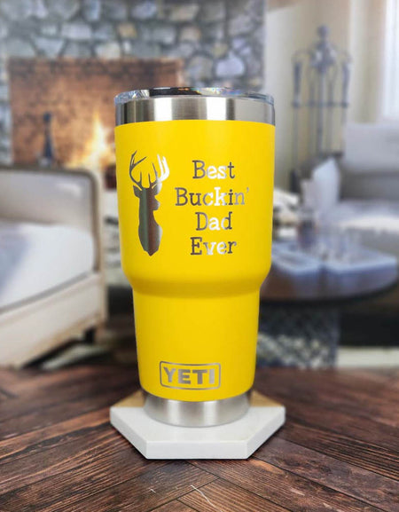 Best Buckin' Dad Ever Engraved YETI Tumbler