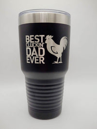 Best Cluckin Dad Ever - Engraved Polar Camel 30oz Black Tumbler - Sunny Box