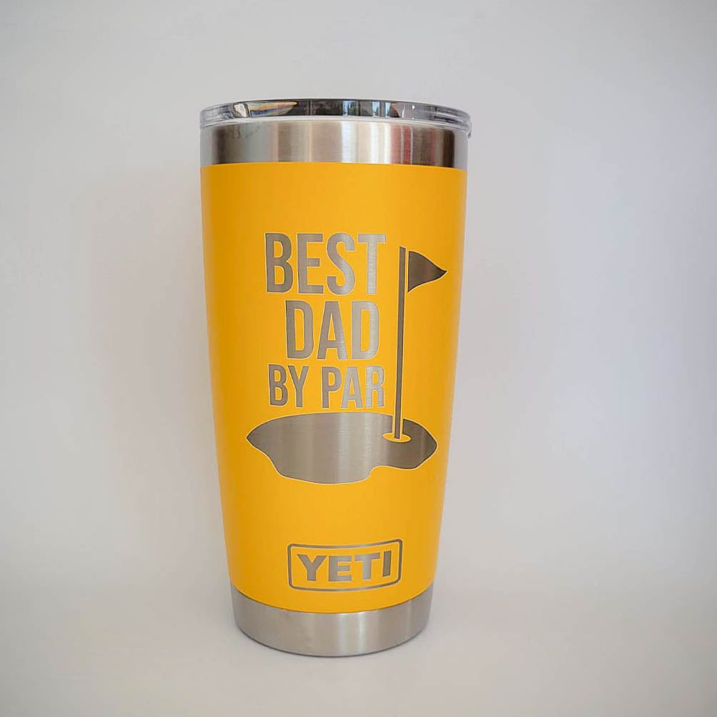 Best Dad By Par - Custom Engraved YETI