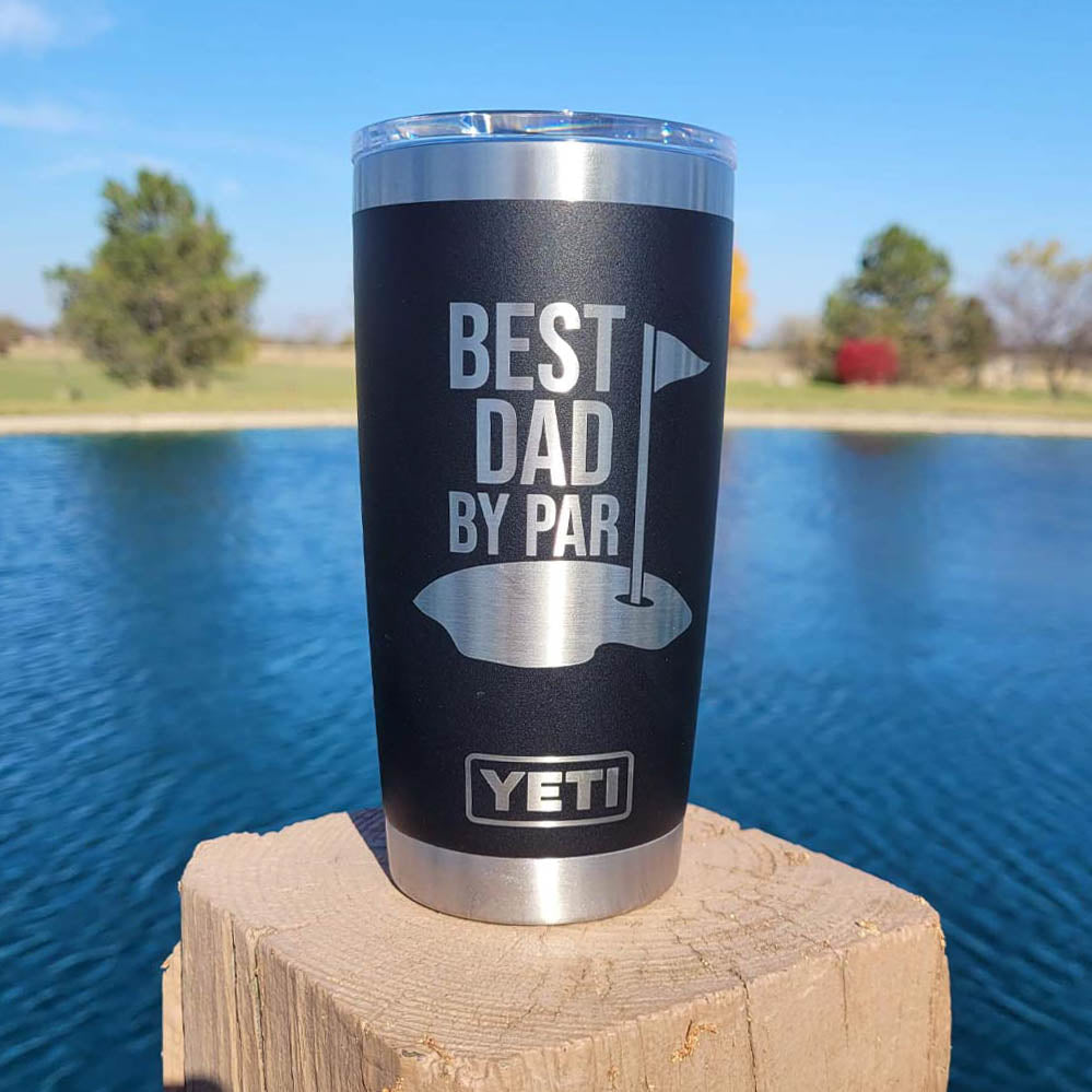 Best Dad By Par - Custom Engraved YETI