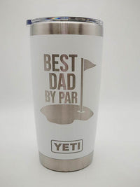 Best Dad By Par - Custom Engraved YETI