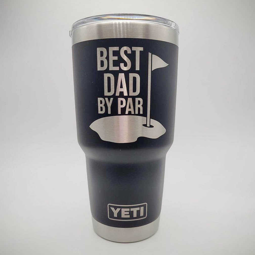 Best Dad By Par - Custom Engraved YETI