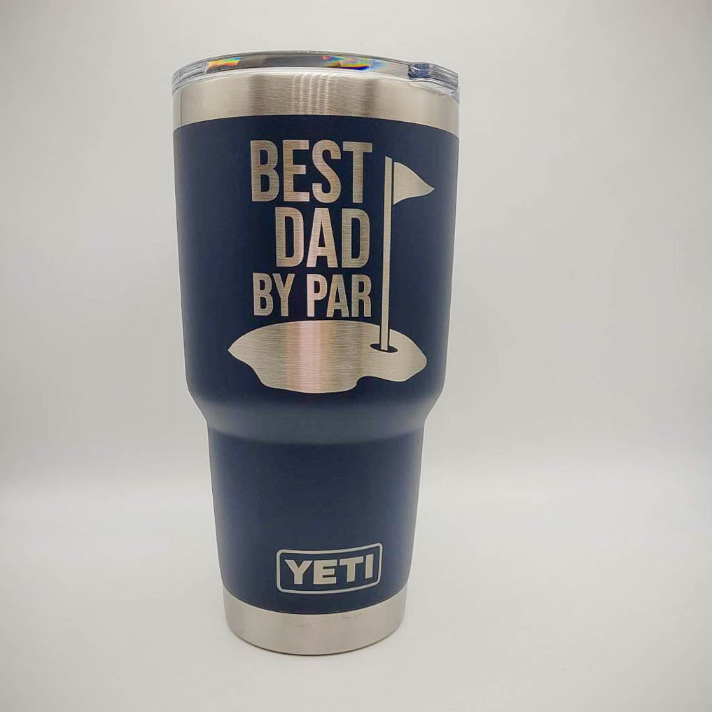 Best Dad By Par - Custom Engraved YETI